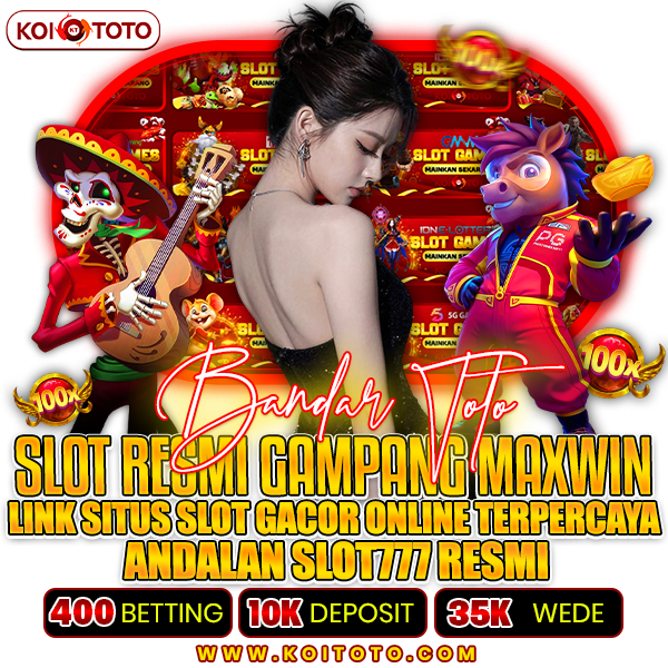 Daftar KOITOTO Bandar Slot88 Gacor No.1 dan Agen Slot777 Gampang Menang Maxwin