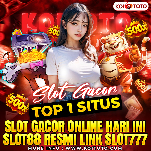 Kumpulan Provider Slot Gacor Terlengkap di KOITOTO Bandar Slot88 Online Populer Gacor & Situs Slot777 Terpercaya 2026